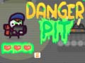 Mchezo Danger Pit
