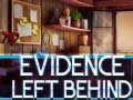 Mchezo Evidence Left Behind