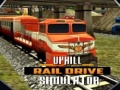 Mchezo Uphill Rail Drive Simulator