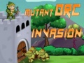 Mchezo  Mutant Orc Invasion