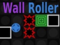 Mchezo Wall Roller