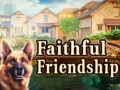 Mchezo Faithful Friendship