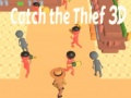 Mchezo Catch The Thief 3D