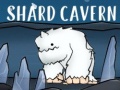 Mchezo Shard Cavern