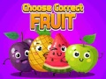Mchezo Choose Correct Fruit
