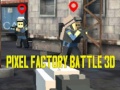 Mchezo Pixel Factory Battle 3D