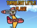 Mchezo Turbulent Little Plane