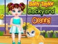 Mchezo Baby Taylor Backyard Cleaning