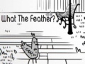Mchezo What the Feather?