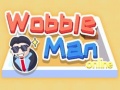 Mchezo Wobble Man Online
