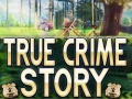 Mchezo True Crime Story