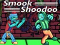 Mchezo Smook Shoodoo