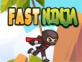Mchezo Fast Ninja