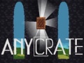 Mchezo Anycrate