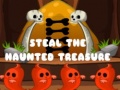 Mchezo Steal The Haunted Treasure