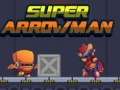Mchezo Super Arrowman