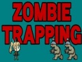 Mchezo Zombie Trapping