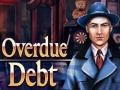 Mchezo Overdue Debt