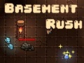 Mchezo Basement Rush