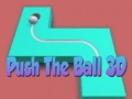 Mchezo Push The Ball 3D