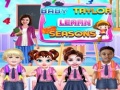 Mchezo Baby Taylor Learn Seasons