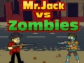 Mchezo Mr.Jack vs Zombies