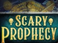 Mchezo Scary Prophecy