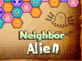 Mchezo Neighbor Alien