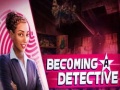 Mchezo Becoming a Detective