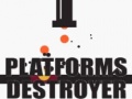 Mchezo Platforms Destroyer 