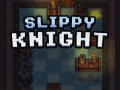 Mchezo Slippy Knight