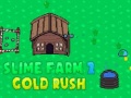 Mchezo Slime Farm 2 Gold Rush