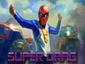 Mchezo Super Drag