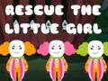 Mchezo Rescue The Little Girl