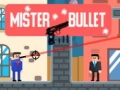 Mchezo Mister Bullet