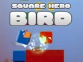 Mchezo Square Hero Bird