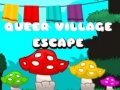 Mchezo Queer Village Escape