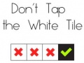 Mchezo Don't Tap The White Tile