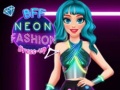 Mchezo BFF Neon Fashion Dress Up