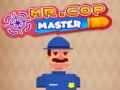 Mchezo Mr.Cop Master