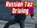 Mchezo Russian Taz Driving 2