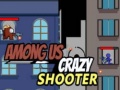 Mchezo Among Us Crazy Shooter