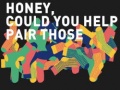 Mchezo Honey, Could You Help Pair Those
