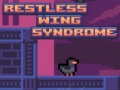 Mchezo Restless Wing Syndrome