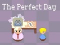Mchezo The Perfect Day