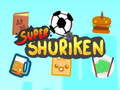 Mchezo Super Shuriken