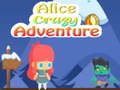 Mchezo Alice Crazy Adventure