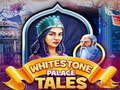 Mchezo Whitestone Palace Tales