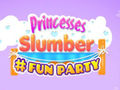 Mchezo Princesses Slumber Fun Party