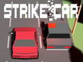 Mchezo Strike Car
